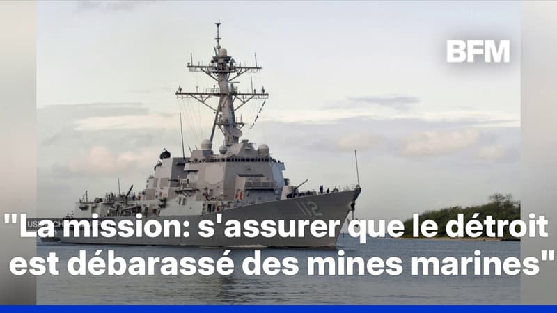 Deux destroyers américains ont franchi le détroit d'Ormuz dans une opération de déminage