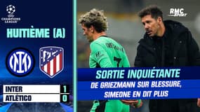 Inter 1-0 Atlético : La sortie inquiétante de Griezmann sur blessure, Simeone en dit plus