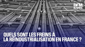  Quels sont les freins à la réindustrialisation en France ?  
