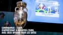 Coronavirus : L’UEFA s’apprêterait à reporter l’Euro, avec deux options pour les dates