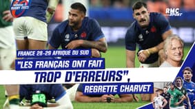 France 28-29 Afrique du Sud : "Les Français ont fait trop d'erreurs", regrette Charvet