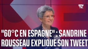 "Je veux faire un effet 'wake up'": Sandrine Rousseau explique son tweet polémique sur les 60°C en Espagne