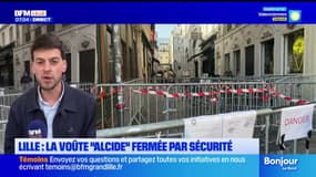 Lille: la Voûte "Alcide" fermée par sécurité