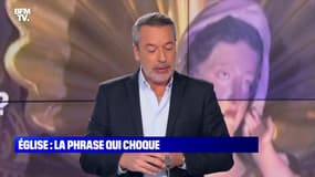 L’édito de Matthieu Croissandeau: Eglise, la phrase qui choque - 07/10