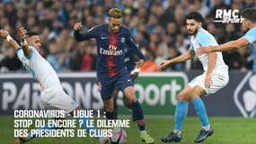 Coronavirus-Ligue 1: Stop ou encore ? Le dilemme des présidents de clubs