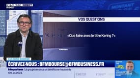 Culture Bourse : "Que faire avec le titre Kering ?", par Aude Kersulec - 26/02