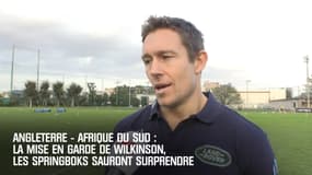 Angleterre - Afrique du Sud : La mise en garde de Wilkinson, les Springboks sauront surprendre