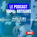 Le podcast des Meilleurs Artisans de France