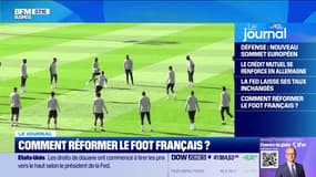 Comment réformer le foot français ? 