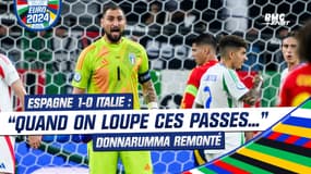 Espagne 1-0 Italie : "Quand on loupe des passes faciles...", Donnarumma remonté