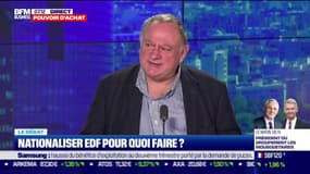 Le débat: Nationaliser EDF pour quoi faire ?, par Jean-Marc Daniel et Nicolas Doze - 07/07