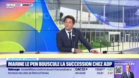 Les off de Legendre : Marine Le Pen bouscule la succession chez ADP - 26/11