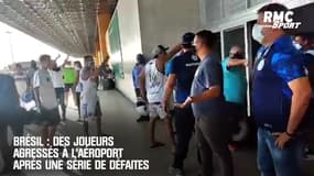 Brésil : Des joueurs agressés à l'aéroport après une série de défaites