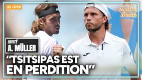 US Open : Choc contre Tsitsipas, claque contre Moutet et...l'OM, Alexandre Müller est l'invité de Stephen Brun