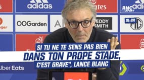 OL - Brest : "Si tu ne te sens pas bien dans ton propre stade, c'est grave" lance Blanc