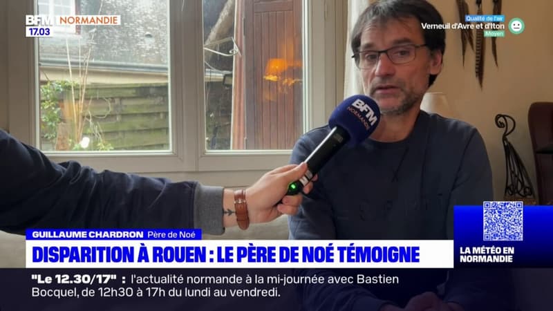 Disparition à Rouen: le père de Noé témoigne
