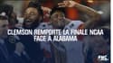 Résumé – Clemson-Alabama (44-16) – Finale NCAA (foot américain)
