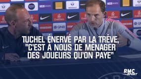 PSG : Tuchel énervé par la trêve internationale, "c'est à nous de ménager des joueurs qu'on paye"