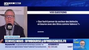 Culture Bourse : "Pourriez-vous m’indiquer ce qu’il faut penser du secteur des biotech en Bourse avec des titres comme Valneva ?" par Julie Cohen-Heurton - 14/10