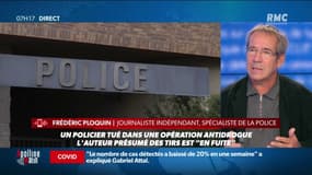 Frédéric Ploquin, journaliste spécialiste de la police: "Un certain nombre de politiques font leur beurre sur le dos de la police, cela renforce le sentiment de solitude de l'institution"
