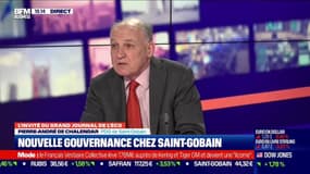 Pierre-André de Chalendar (Saint-Gobain) : Nouvelle gouvernance chez Saint-Gobain - 01/03