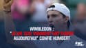 Wimbledon : "Je me suis vraiment fait plaisir aujourd’hui" confie Humbert