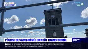 L'église de Saint-Irénée bientôt transformée