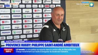 Provence Rugby : Philippe Saint-André, ambitieux
