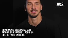Ibrahimovic officialise son retour en Espagne ... pour un site de paris en ligne