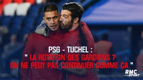PSG - Tuchel : "Impossible de continuer la rotation des gardiens" 