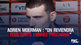 Euroleague - Moerman : "On reviendra plus forts l'année prochaine"