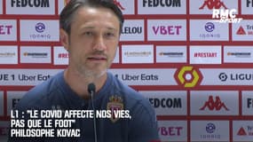L1 : "Le covid affecte nos vies, pas que le foot" philosophe Kovac