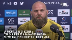 La Rochelle 12-31 Exeter : "On en a pris 30 à la maison mais on ne va pas s'enterrer" relativise Joly