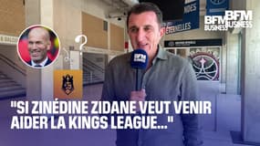 "Si Zidane veut venir nous aider…" : le patron de la Kings League se confie sur l'avenir de la compétition