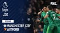 Résumé : Manchester City - Watford (3-1) – Premier League