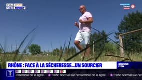 Rhône : Face à la sécheresse....un sourcier 