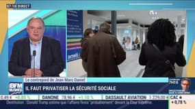 Il faut privatiser la sécurité sociale - Le contre-pied de Jean-Marc Daniel - 10/10
