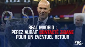 Real Madrid : Perez aurait contacté Zidane pour un éventuel retour