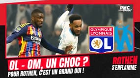 L1 : OL - OM, toujours un choc malgré les écarts au classement ? Pour Rothen, c'est un grand oui 