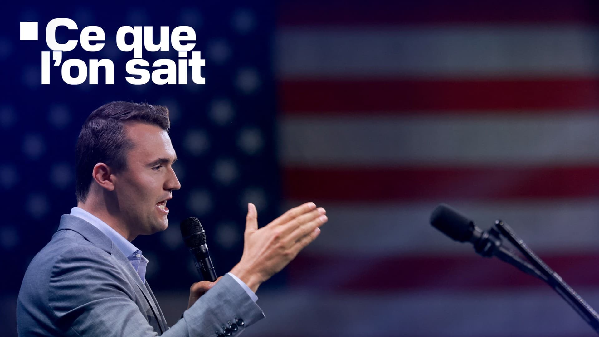 TIR LORS D'UN DÉBAT UNIVERSITAIRE, SUSPECT EN DÉTENTION... CE QUE L'ON SAIT DE LA MORT DE L'INFLUENCEUR PRO-TRUMP CHARLIE KIRK