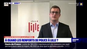 Lille: la mairie réclame des renforts de police, "on est en sous-effectif chronique", déplore Arnaud Deslandes