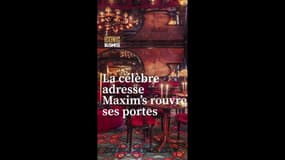 La célèbre adresse Maxim's rouvre ses portes