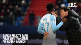 OM : "Un excellent joueur", Garcia félicite Sarr pour son transfert au Bayern Munich