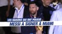 Mercato : Les raisons qui ont poussé Messi à signer à l'Inter Miami