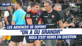 Toulouse-UBB: "On a dû beaucoup grandir sans Dupont" comment Mola a géré l'absence du meilleur joueur du monde