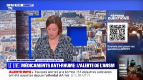 Pourquoi l'ANSM alerte sur les médicaments anti-rhume? BFMTV répond à vos questions