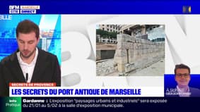 Secrets de Provence: zoom sur les secrets du port antique de Marseille
