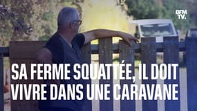  "Tout ce que je veux, c’est qu’il parte": sa ferme squattée, cet agriculteur à le retraite vit dans une caravane