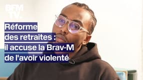 "Ils insultent, ils frappent": il accuse la Brav-M de l'avoir violenté en marge d'une manifestation contre la réforme des retraites