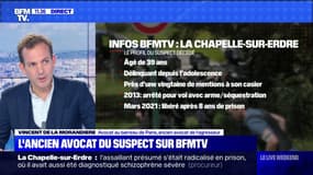 Ancien avocat de l'assaillant à La Chapelle-sur-Erdre: "Il s'isolait beaucoup, était habité par un profond sentiment d'injustice"